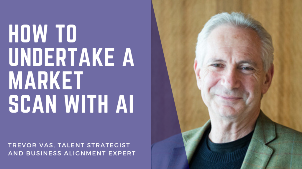 Trevor Vas - How to undertake a market scan with AI