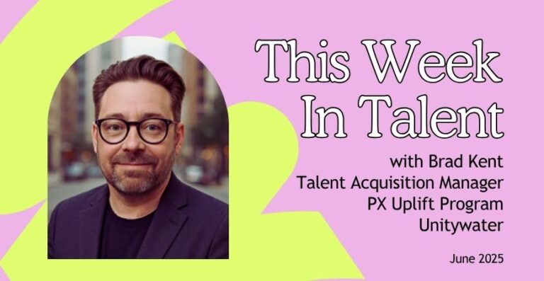 This week in talent with Brand Kent - Week 26