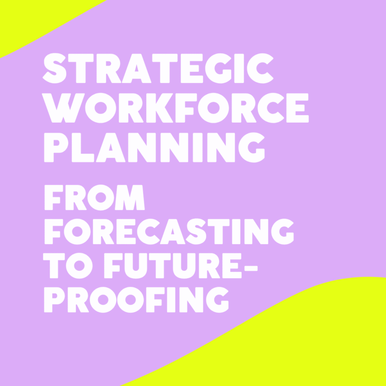 Strategic Workforce Planning